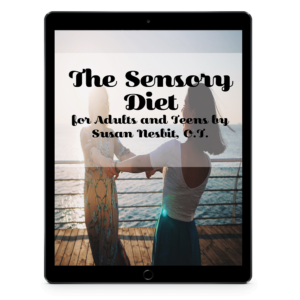 Sensory Diet for Teenagers and  Adults Susan Nesbit - PDF