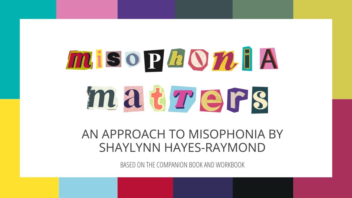 Misophonia Matters Class