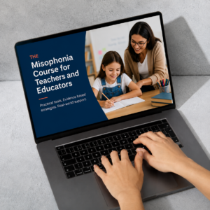 The Misophonia Course for Teachers and Educators
