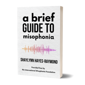Free Misophonia Book – A Brief Guide to Misophonia